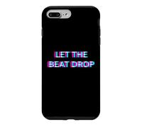 Let The Beat Drop DJ Techno Dubstep House EDM Festival Rave Coque pour iPhone 7 Plus/8 Plus