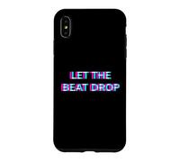 Let The Beat Drop DJ Techno Dubstep House EDM Festival Rave Coque pour iPhone XS Max