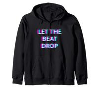Let The Beat Drop DJ Techno Dubstep House EDM Festival Rave Sweat à Capuche