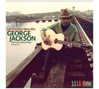 George Jackson – Let the Best Man Win : The Fame Recordings Vol. 2 – CD audio