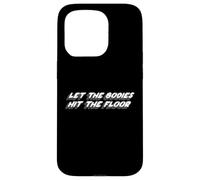 Let The Bodies Hit The Floor | Musique de Piscine des années 2000 Coque pour iPhone 15 Pro