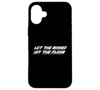 Let The Bodies Hit The Floor | Musique de Piscine des années 2000 Coque pour iPhone 16 Plus