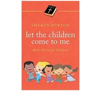 Let The Children Come To Me