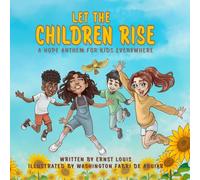 Let the Children Rise: A Hope Anthem for Kids Everywhere