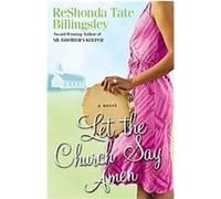 Let the Church Say Amen Reshonda Tate Billingsley (Auteur)