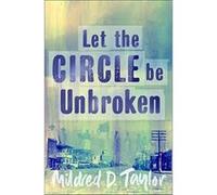 let the circle be unbroken Taylor Mildred D. (Auteur)