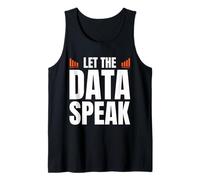 Let The Data Speak Analyst Statistician Débardeur