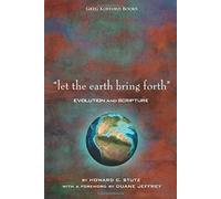 Let The Earth Bring Forth": Evolution And Scripture