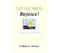 Let the Earth Rejoice: A Biblical Theology of Holistic Mission Dyrness, William A. (Auteur)