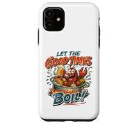 Let The Good Times Boil Crawdads Funny Crawfish Mudbug Crawdads Coque pour iPhone 11