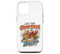 Let The Good Times Boil Crawdads Funny Crawfish Mudbug Crawdads Coque pour iPhone 12/12 Pro