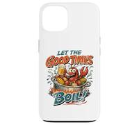 Let The Good Times Boil Crawdads Funny Crawfish Mudbug Crawdads Coque pour iPhone 13