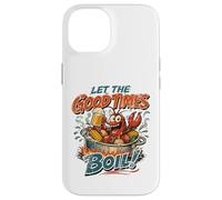 Let The Good Times Boil Crawdads Funny Crawfish Mudbug Crawdads Coque pour iPhone 14
