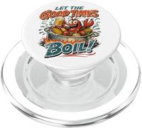 Let The Good Times Boil Crawdads Funny Crawfish Mudbug Crawdads PopSockets PopGrip pour MagSafe