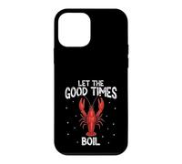 Let The Good Times Boil Crawfish Boil Funny Coque pour iPhone 12 Mini