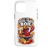 Let The Good Times Boil Crawfish Party est drôle Coque pour iPhone 16 Pro Max