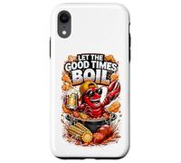 Let The Good Times Boil Crawfish Party est drôle Coque pour iPhone XR
