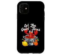 Let The-Good Times Boil Funny Crawfish Boil Mardi Gras Cajun Coque pour iPhone 11