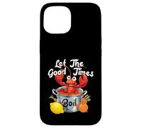 Let The-Good Times Boil Funny Crawfish Boil Mardi Gras Cajun Coque pour iPhone 15