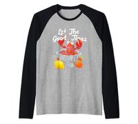 Let The-Good Times Boil Funny Crawfish Boil Mardi Gras Cajun Manche Raglan
