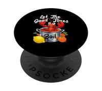 Let The-Good Times Boil Funny Crawfish Boil Mardi Gras Cajun PopSockets PopGrip Adhésif