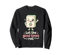 Let The Good Times Roll Mahjong Player Tile Game Stratégie Sweatshirt