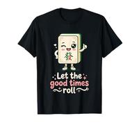 Let The Good Times Roll Mahjong Player Tile Game Stratégie T-Shirt