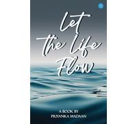 Let the Life Flow