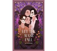 Let The Mask Fall