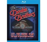 The Doobie Brothers – Let the Music Play – L'histoire – Blu-ray – Eagle
