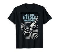 Let The Needle Wander Amateurs de Disque Vinyle T-Shirt