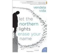 Let The Northern Lights Erase Your Name