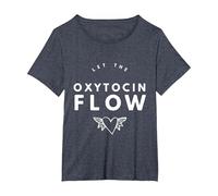 Let The Oxytocin Flow Tee pour Doulas, Sage-Femme, Coach de Travail T-Shirt, Femme Grandes Tailles, Bleu Chiné, 3X