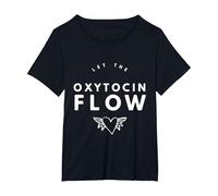 Let The Oxytocin Flow Tee pour Doulas, Sage-Femme, Coach de Travail T-Shirt, Femme Grandes Tailles, Noir, 3X