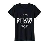 Let The Oxytocin Flow Tee pour Doulas, Sage-Femme, Coach de Travail T-Shirt, Femme, Noir, S