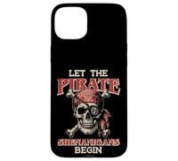 Let The Pirate Shenanigans Begin Skull Funny Women Men Kids Coque pour iPhone 15 Plus