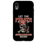 Let The Pirate Shenanigans Begin Skull Funny Women Men Kids Coque pour iPhone XR