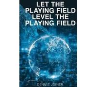 Let The Playing Field Level The Playing Field