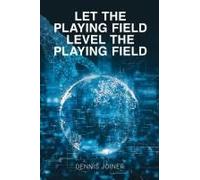 Let The Playing Field Level The Playing Field