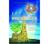 Let the Prophets Speak Accessing The Tree of Life and the Wheel in the Middle of the Wheel - Judy R. Branham - Trilogy Christian Publishing - ebook (ePub) - Livre