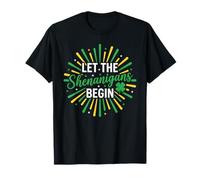 Let The Shenanigans Begin Funny St Patrick Day Party Text T-Shirt
