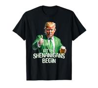 Let the Shenanigans Begin Funny Trump St. Patrick's Day Meme T-Shirt