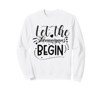 Let The Shenanigans Begin | St Patricks Day Sweatshirt