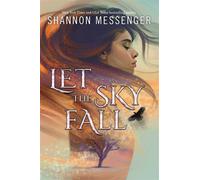 Let the Sky Fall - Shannon Messenger - Simon Pulse - ebook (ePub) - Livre