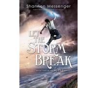 Let the Storm Break - Shannon Messenger - Lumen Eds - broché - Roman adolescent dès 13 ans