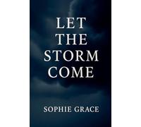 Let The Storm Come
