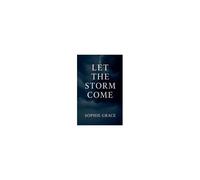 Let The Storm Come