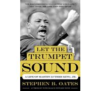 Let the Trumpet Sound: A Life of Martin Luther King, Jr.