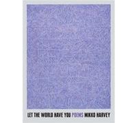 Let the World Have You by Mikko Harvey Mikko Harvey (Auteur)