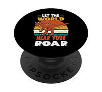 Let The World Hear Your Roar Carnotaurus Dinsosaur Lovers PopSockets PopGrip Adhésif